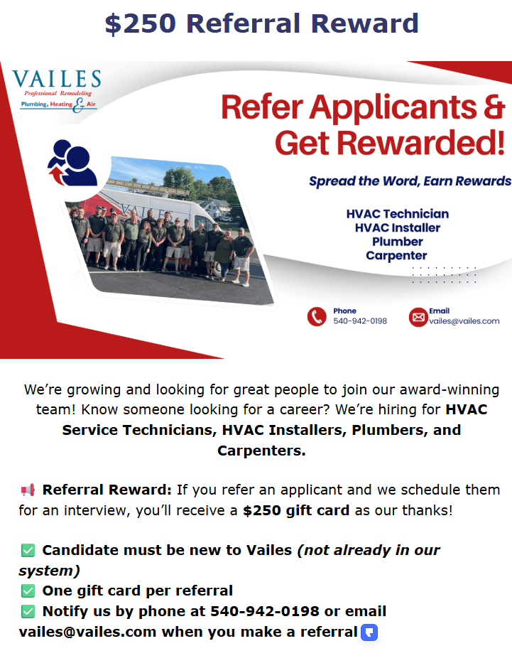 2025 Vailes Client Employee Referral Program. Refer applicants and get rewarded! Call 540-942-0198 for details.